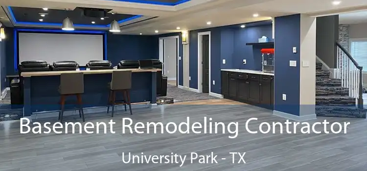 Basement Remodeling Contractor University Park - TX