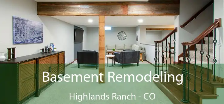  Basement Remodeling Highlands Ranch - CO