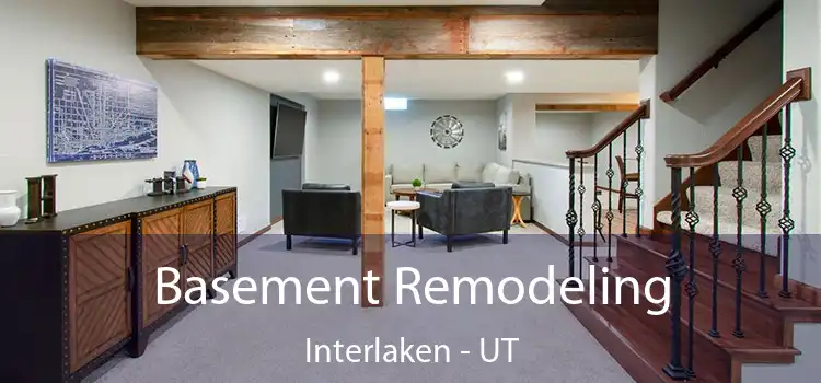 Basement Remodeling Interlaken - UT
