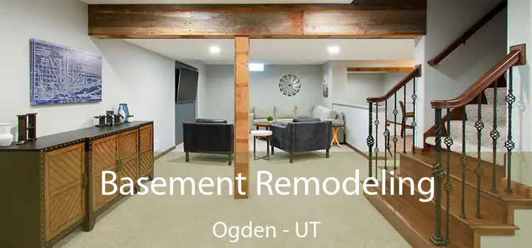 Basement Remodeling Ogden - UT