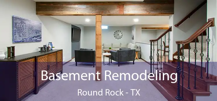 Basement Remodeling Round Rock - TX
