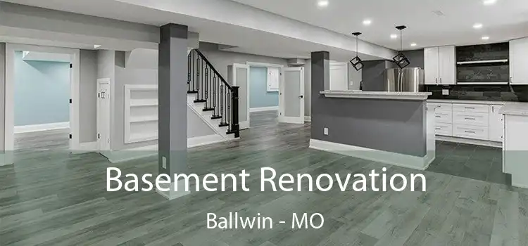 Basement Renovation Ballwin - MO