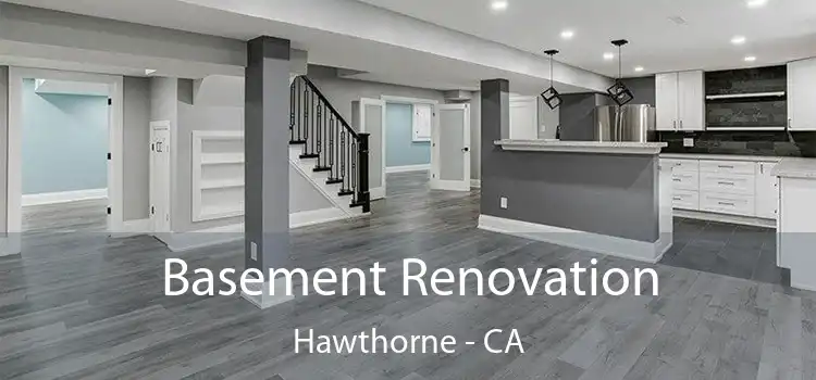 Basement Renovation Hawthorne - CA