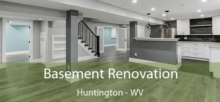 Basement Renovation Huntington - WV