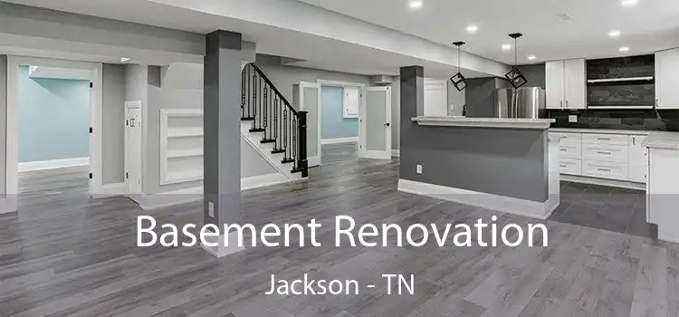  Basement Renovation Jackson - TN