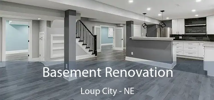 Basement Renovation Loup City - NE