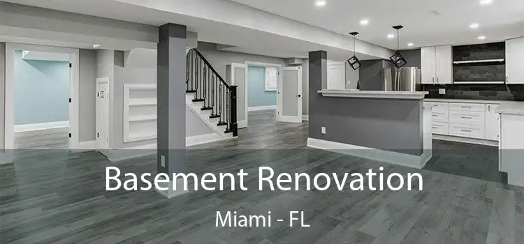 Basement Renovation Miami - FL