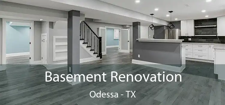 Basement Renovation Odessa - TX