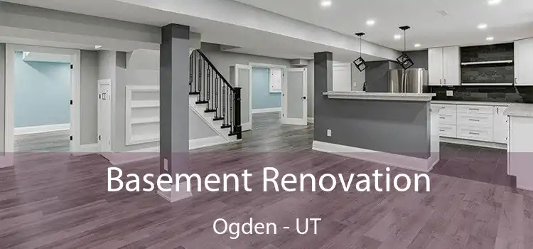 Basement Renovation Ogden - UT