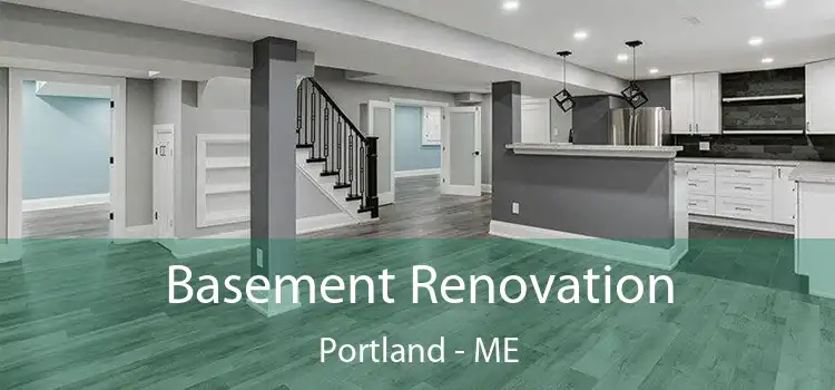 Basement Renovation Portland - ME