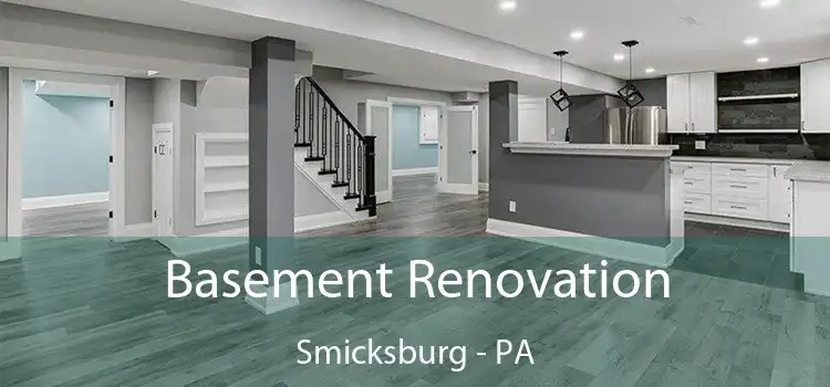 Basement Renovation Smicksburg - PA