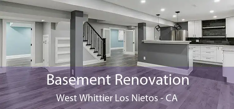 Basement Renovation West Whittier Los Nietos - CA